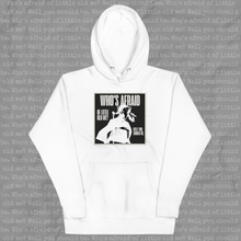 Load image into Gallery viewer, Who&#39;s Afraid of Little Old Me Hoodie
