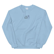 Load image into Gallery viewer, I Almost Do Crewneck
