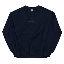 Load image into Gallery viewer, Dancing With Our Hands Tied Crewneck
